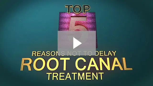 top5 reasons not to delay root canal